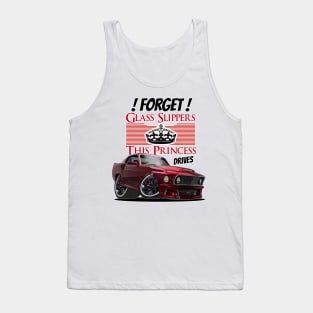 Forget Glass Slippers This Princess Drives a Mustang ! Tank Top